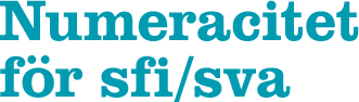 Numeracitet för sfi/sva